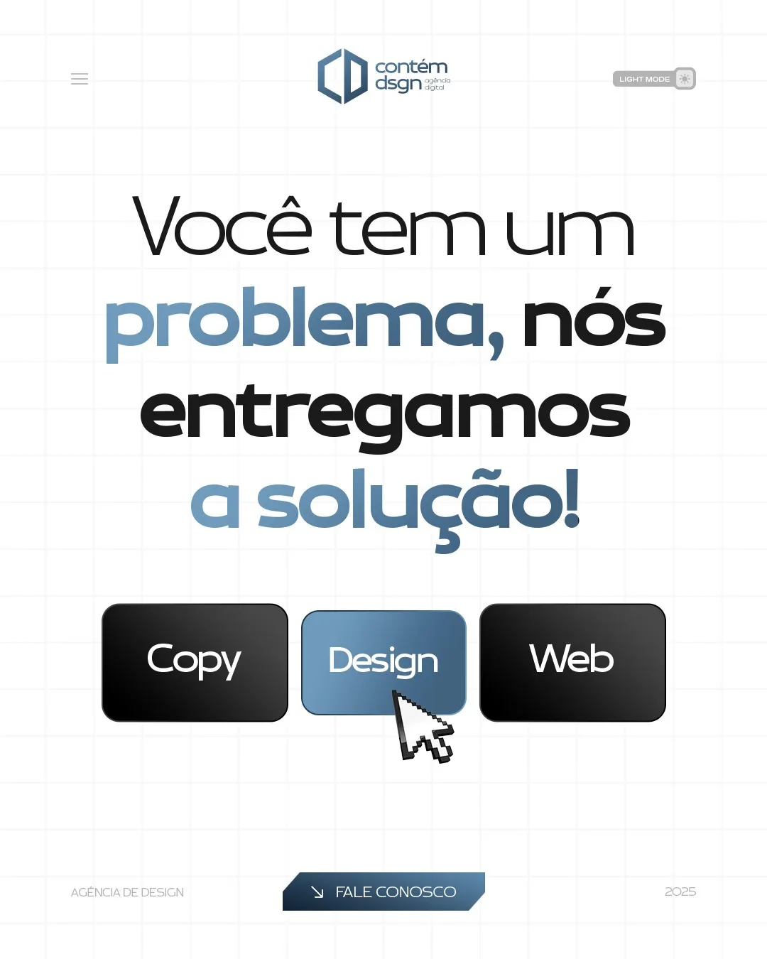 Post "Você tem um problema, nós entregamos a solução", criado pela Contém Design